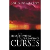 Identifying And Breaking Curses by ECKHARDT JOHN 